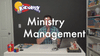 Ministry Management Video #12 - Ministry Management Download