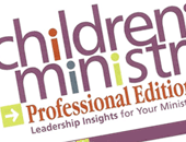 Children's Ministry Professional Edition