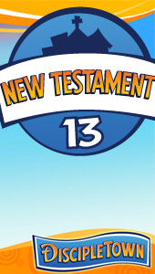 DiscipleTown Unit 13 - New Testament