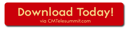 Download CM Telesummit Today!