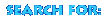 Search For