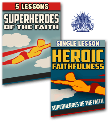 Superheroes of the Faith