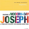 Raising a Modern Day Joseph
