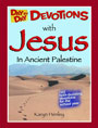 Karyn Henley's Day by Day Devotions with Jesus in Ancient Palestine