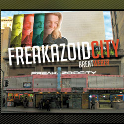 Brent Weber <i>Freakazoid City</i> CD