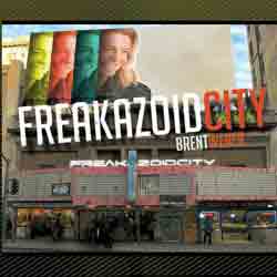 Brent Weber <i>Freakazoid City</i> CD