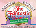 Fantastic World Audio Adventures: Easter Special