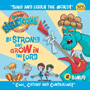God Rocks! BibleToons: <i>Be Strong and Grow in the Lord!</i> CD