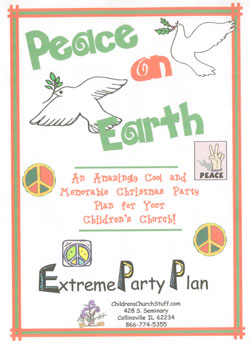 Childrens Church Stuff Peace on Earth Day Extreme Party Plan (Download)