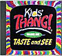 <i>Kids' Thang!</i> Volume 1: Taste and See CD