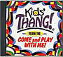 <i>Kids' Thang!</i> Volume 2: Come And Play With Me! CD