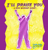 God's Kids Worship <i>I'll Praise You</i> CD