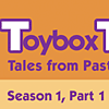Toybox Tales Season 1, Part 1 DVD