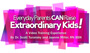 Everyday Parents CAN Raise Extraordinary Kids Video Series