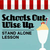 River's Edge <i>School's Out: Wise Up</i> Curriculum Download