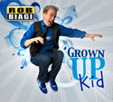 Rob Biagi <i>Grown Up Kid</i> Album Download