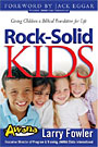 Larry Fowler's <i>Rock Solid Kids</i>