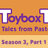 Toybox Tales Season 3, Part 1 DVD