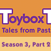 Toybox Tales Season 3, Part 2 DVD
