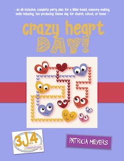 3John4 Resources: Crazy Heart Day Party Plan Download