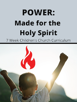 Kids Arise Ministries - Power: Made for the Holy Spirit 7-Week Curriculum