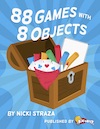 Nicki Straza: 88 Games with 8 Objects Book Download
