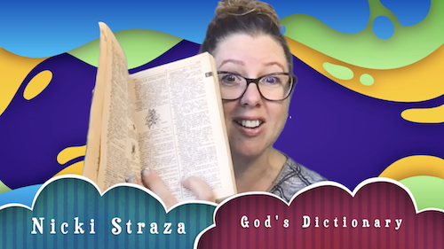 Object Lessons with Nicki Straza: Video #05 - God's Dictionary