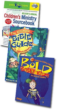 Children's Ministry Sourcebook, The Ultimate Bible Guide for Children's Ministry, and Bold Bible Kids 