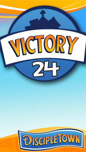 DiscipleTown Unit 24 - Victory