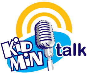 Kidmin Talk