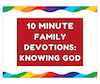 Equipping Fireflies: Ten-minute Family Devotion Cards - Knowing God