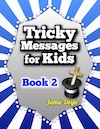 Tricky Messages for Kids Book 2