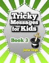 Tricky Messages for Kids Book 3