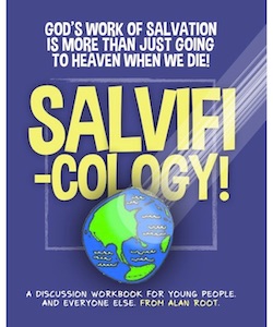 Alan Root's <i>Salvificology</i> Workbook and Study Guide (Download)
