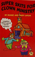 Laflin Illusionists: Super Gospel Skits For Clown Ministry eBook Download