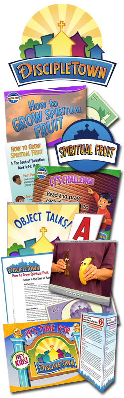 DiscipleTown Kids Church Unit #3: How to Grow Spiritual Fruit