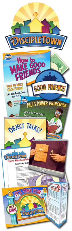 DiscipleTown Kids Church Unit #4: How to Make Good Friends