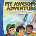 My Awesome Adventure - Student (Age 9-12)
