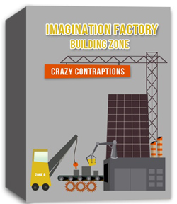 River's Edge: Imagination Factory - The Building Zone - Crazy Contraptions Curriculum Download
