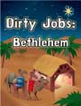 River's Edge <i>Dirty Jobs: Bethlehem</i> Curriculum Download