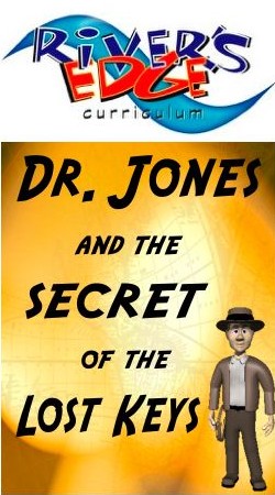 River's Edge <i>Dr. Jones and the Secret of the Lost Keys</i> Kids Church Curriculum Download