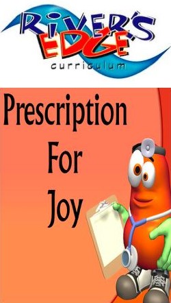 River's Edge: Prescription for Joy Kids Church Curriculum Download