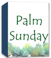 River's Edge <i>Palm Sunday</i> Curriculum Download