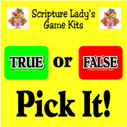 Scripture Lady <i> True or False Pick It!</i> Game