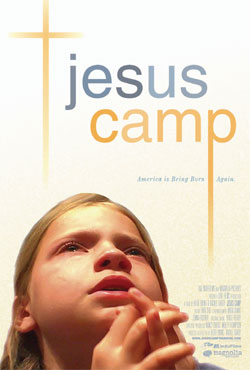 Member Movie Review: <i>Jesus Camp</i> (Review #1)